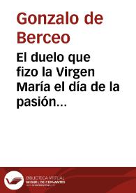 El duelo que fizo la Virgen María el día de la pasión de su fijo Jesucristo