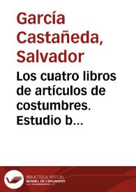 Los cuatro libros de artículos de costumbres. Estudio bibliográfico