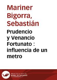 Prudencio y Venancio Fortunato : influencia de un metro