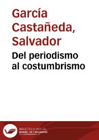 Del periodismo al costumbrismo