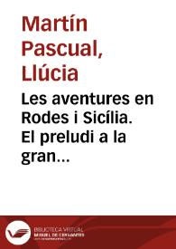 Les aventures en Rodes i Sicília. El preludi a la gran aventura de Constantinoble