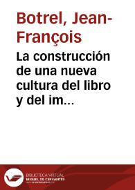 La construcción de una nueva cultura del libro y del impreso en el siglo XIX