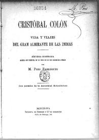 Cristóbal Colón : vida y viajes del Gran Almirante de las Indias : síntesis histórica