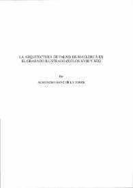 La arquitectura de Palma de Mallorca en el grabado ilustrado (Siglos XVIII y XIX)