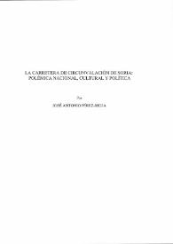 La carretera de circunvalación de Soria: polémica nacional, cultura y política