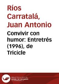 Convivir con humor: Entretrés (1996), de Tricicle