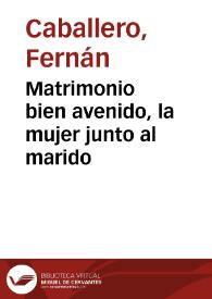 Matrimonio bien avenido, la mujer junto al marido