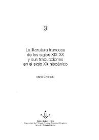 La literatura francesa de los siglos XIX-XX y sus traducciones en el siglo XX hispánico