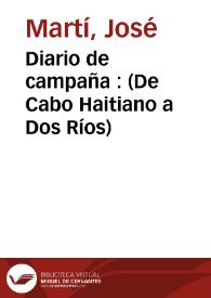 Diario de campaña : (De Cabo Haitiano a Dos Ríos)