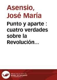 Punto y aparte : cuatro verdades sobre la Revolución de Setiembre de 1868 y la Restauración