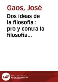 Dos ideas de la filosofía : pro y contra la filosofía de la filosofía