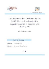 La Universidad de Orihuela, 1610-1807 : un centro de estudios superiores entre el Barroco y la Ilustración