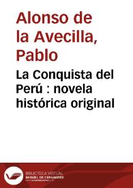 La Conquista del Perú : novela histórica original