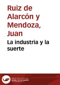 La industria y la suerte