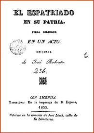 El espatriado en su patria : pieza bilingüe en un acto