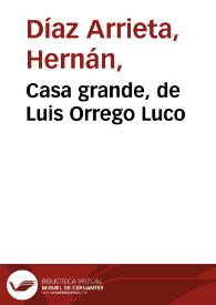 Casa grande, de Luis Orrego Luco