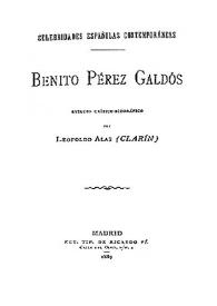 Benito Pérez Galdós : estudio crítico-biográfico