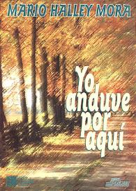 Yo anduve por aquí