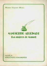 Manuscrito alucinado : (las mujeres de Manuel)