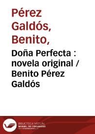 Doña Perfecta : novela original