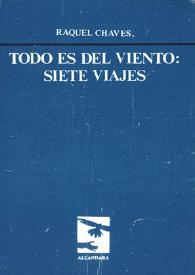 Todo es del viento : siete viajes