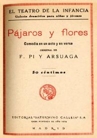 Pájaros y flores : comedia en un acto y en verso