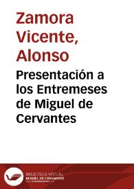 Presentación a los Entremeses de Miguel de Cervantes