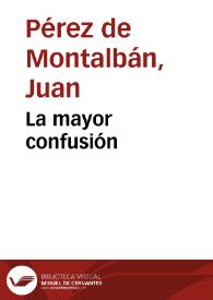 La mayor confusión