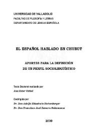 El español hablado en Chubut : aportes para la definición  de un perfil sociolingüístico