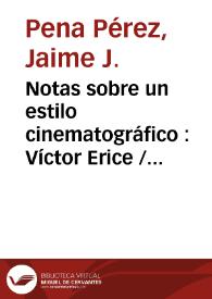 Notas sobre un estilo cinematográfico : Víctor Erice