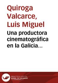 Una productora cinematográfica en la Galicia republicana : la Folk