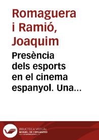 Presència dels esports en el cinema espanyol. Una primera aproximació. El cas de la boxa