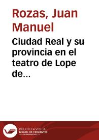 Ciudad Real y su provincia en el teatro de Lope de Vega