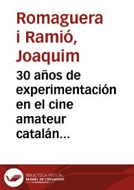 30 años de experimentación en el cine amateur catalán