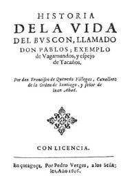 Historia de la vida del Buscón, llamado Don Pablos, ejemplo de vagabundos y espejo de tacaños