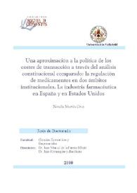 Una aproximación a la política de los costes de transacción a través del análisis constitucional comparado : la regulación de medicamentos en dos ámbitos institucionales. La industria farmacéutica en España y en Estados Unidos