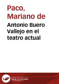 Antonio Buero Vallejo en el teatro actual