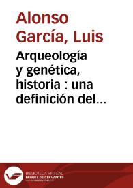 Arqueología y genética, historia : una definición del cine en torno a la historia e historiografía de su invención