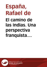 El camino de las Indias. Una perspectiva franquista. (La Nao Capitana de Florian Rey)