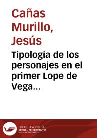 Tipología de los personajes en el primer Lope de Vega : las comedias del destierro