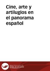 Cine, arte y artilugios en el panorama español