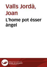 L'home pot ésser àngel