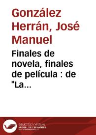 Finales de novela, finales de película : de 