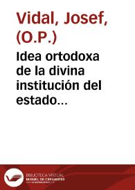 Idea ortodoxa de la divina institución del estado religioso contra los errores de los liberales y pistoyanos monacómanos