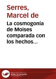 La cosmogonía de Moises comparada con los hechos geológicos. Tomo 1