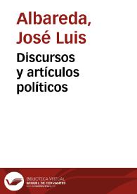 Discursos y artículos políticos