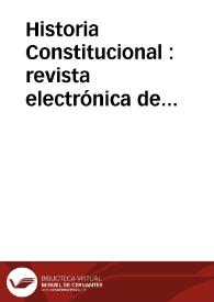 Historia Constitucional : revista electrónica de Historia Constitucional = Electronic Journal of Constitutional History