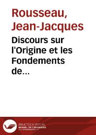 Discours sur l'Origine et les Fondements de l'Inégalité parmi les Hommes