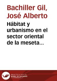 Hábitat y urbanismo en el sector oriental de la meseta norte durante el primer milenio antes de Cristo