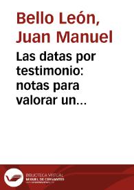 Las datas por testimonio: notas para valorar un documento olvidado